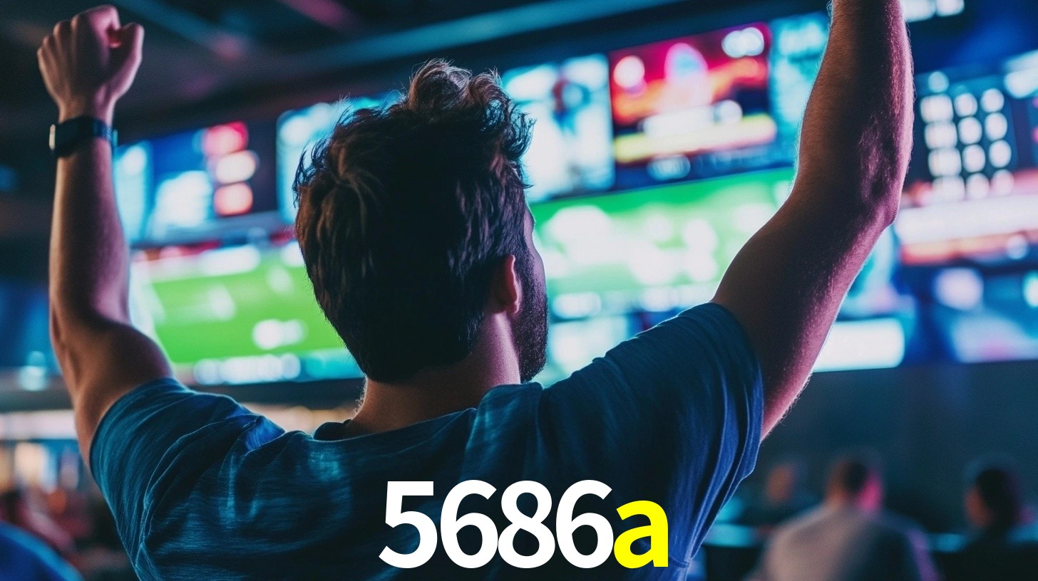 5686a - Plataforma Oficial de Apostas - 5686a.com